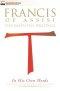 Francis of Assisi in His Own Words - Second Edition: The Essential Writings