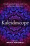 Kaleidoscope: Broadening the Palette in the Art of Spiritual Direction