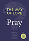 The Way of Love: Pray