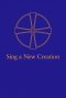 Sing a New Creation: A Supplement to Common Praise (1998)