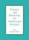 Prayers and Blessings for Healthcare Workers