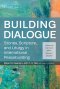 Building Dialogue: Stories, Scripture, and Liturgy in International Peacebuilding