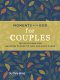 Moments with God for Couples: 100 Devotions for Growing Closer to God and Each Other