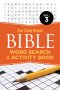 Our Daily Bread Bible Word Search & Activity Book, Volume 3: Volume 3