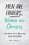 Men Are Finders, Women Are Choosers: Your Biblical Guide to Discovering Divine Relationship