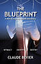 The Blueprint: A Man's Journey to Self Discovery