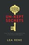 Un-Kept Secrets: From the Streets of Organized Crime... to the Streets of Evangelism