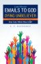 Last Minute Emails to God from a Dying Unbeliever: Dear God, Which Way Is Up?