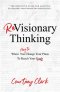 Revisionary Thinking: When You Have to Change Your Plan to Reach Your Goals