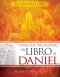 Un análisis profundo del libro de Daniel