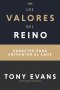 Los valores del Reino: caracter para enfrentar el caos