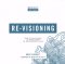 Re-Visioning: How to Stay Sharp at Every Stage of Your Church's Life
