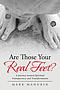 Are Those Your Real Feet?: A Journey toward Spiritual Transparency and Transformation
