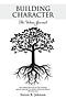 BUILDING CHARACTER : The Values Journal