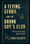 A Flying Gerbil and the Drunk Guy's Club : CPR for the Living Word
