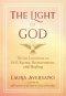 The Light of God: Divine Locutions on Evil, Karma, Reincarnation, and Healing