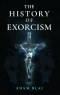 The History of Exorcism