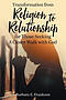 Transformation from Religion to Relationship: For Those Seeking a Closer Walk with God