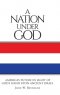 A Nation Under God: America's Future In Light Of God's Hand Upon Ancient Israel