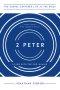 2 Peter: Living with the End in Mind
