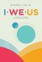 I We Us: A Journey of Personal Growth and Development