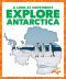 EXPLORE ANTARCTICA