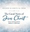 The Good News of Jesus Christ