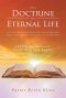 The Doctrine of Eternal Life: A Civil-Minded Study of Calvinism and Arminianism in the Light of Scripture