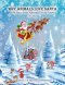 WHY ANIMALS LOVE SANTA: Join Santa on his Adventures in the Forest