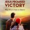 Jesus Promised Victory