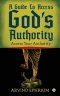 Guide To Access God\'s Authority