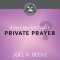 How Can I Cultivate Private Prayer?