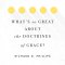 What's So Great about the Doctrines of Grace?
