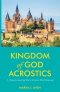Kingdom of God Acrostics: A Uniquely Inspiring Way to Accurate Word Meanings