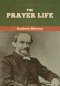 The Prayer Life