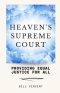 Heaven's Supreme Court: Providing Equal Justice for All