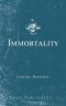 Immortality