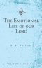 The Emotional Life of our Lord