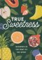 True Sweetness