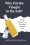 Who Put the Vinegar in the Salt: God's Recipe for a Victorious Christian Life