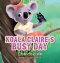 Koala Claire\'s Busy Day