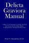 Delicta Graviora Manual: Volume 3: A Commentary on Articles 21-31 of the Normae de Gravioribus Delictis Congregationi pro Doctrina Fidei Reservatis