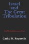 Israel and The Great Tribulation: 144,000 Sealed Servants of God