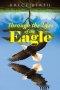 Through the Eyes of the Eagle