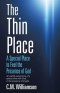 The Thin Place: A Special Place to Feel the Presence of God