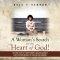 A Woman's Search for the Heart of God!: The True Story of Trish Vernon's Amazing Journey for the Righteousness of God and His Kingdom