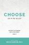 Choose Life to the Fullest: 90 Days to Thinking and Living Great Part 3