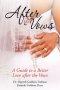 After the Vows: A Guide to a Better Love After the Vows