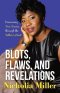Blots, Flaws, and Revelations: Discovering True Success Through the Father's Heart