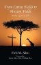 From Cotton Fields to Mission Fields: Stories I Love to Tell